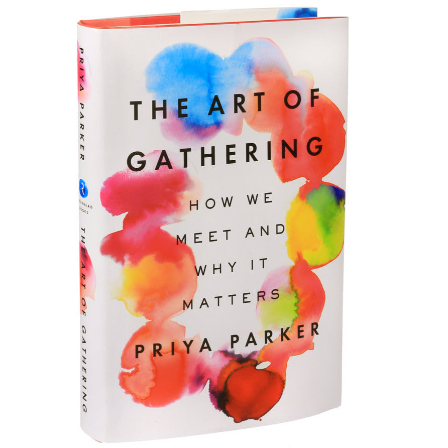 Priya Parker - The Art of Gathering