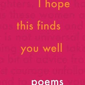 I Hope This Finds You Well : Kate Baer