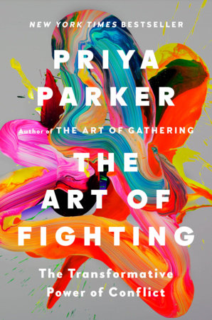 Priya Parker - The Art of Fighting