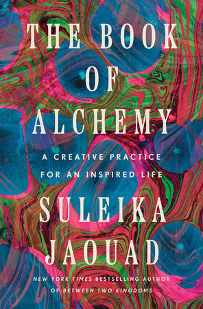 Suleika Jaouad - The Book of Alchemy