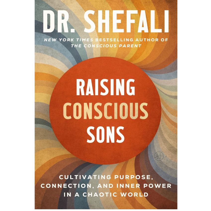Dr. Shefalli - Raising Conscious Sons